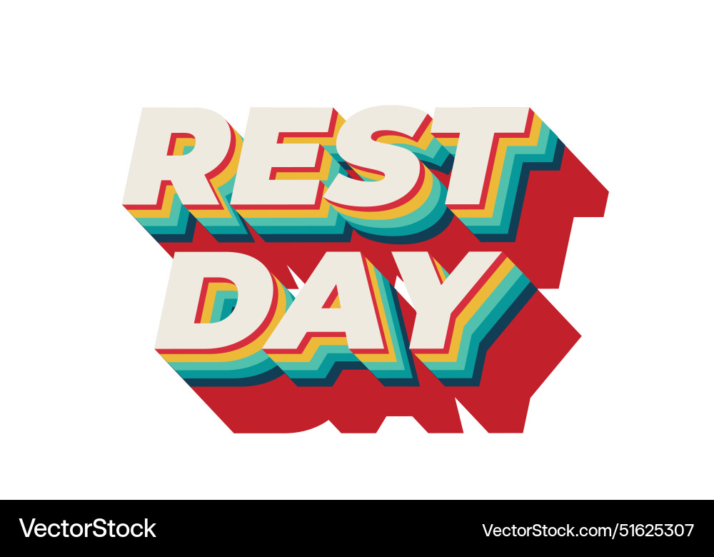 Rest day text effect in 3d style with good colors Vector Image