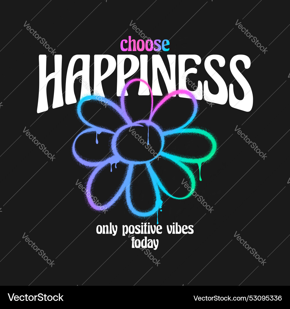 Holographic graffiti drawing flower with slogan Holographic graffiti drawing flower with slogan vector image