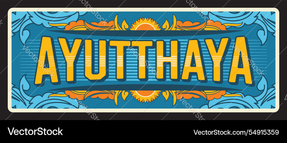 Ayutthaya thailand Provinz Zinnschild Reiseplatte Ayutthaya thailand Provinz Zinnschild Reiseplatte vektorbild