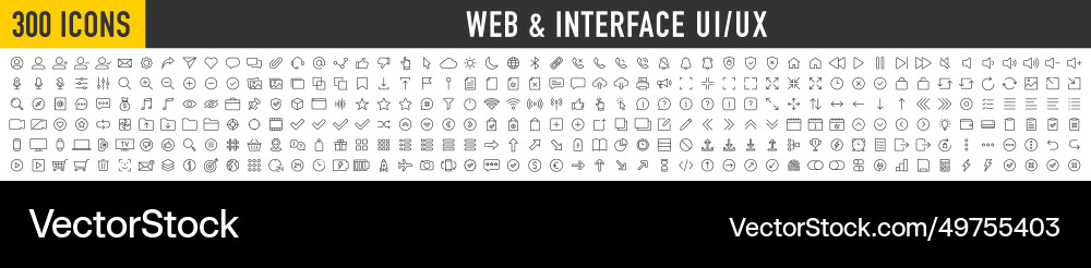 Set of 300 interface ui ux web icons in line Set of 300 interface ui ux web icons in line Vector Image