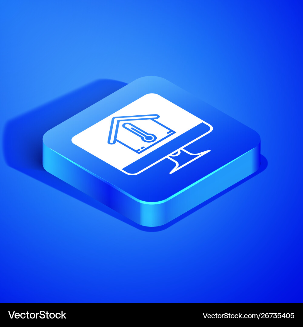 Isometric computer monitor with house temperature Vector Image
