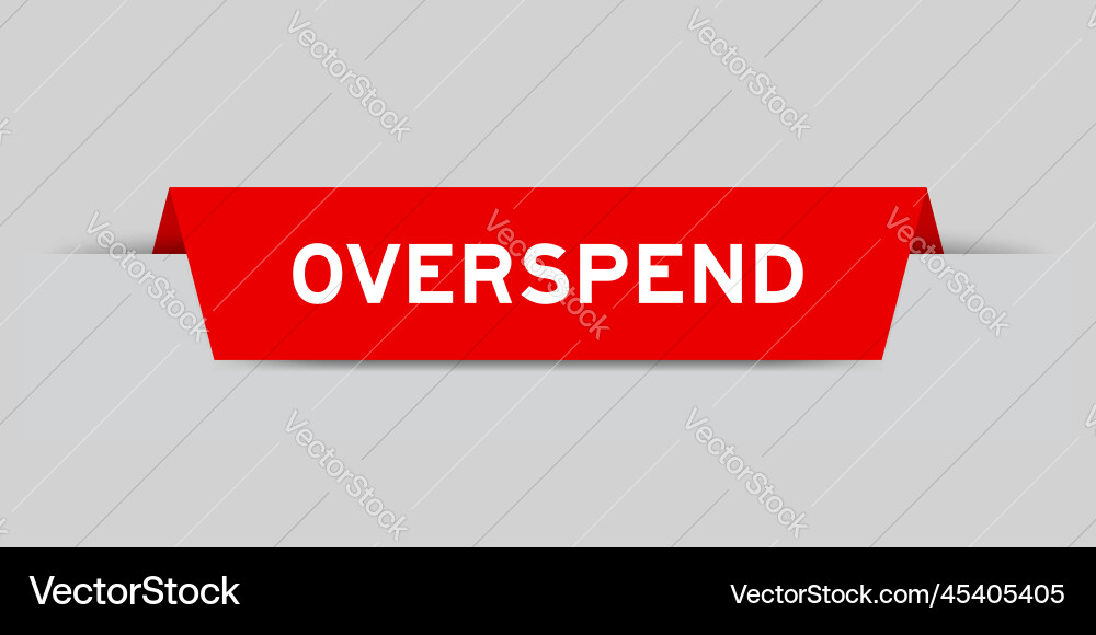 Red color inserted label with word overspend Red color inserted label with word overspend Vector Image