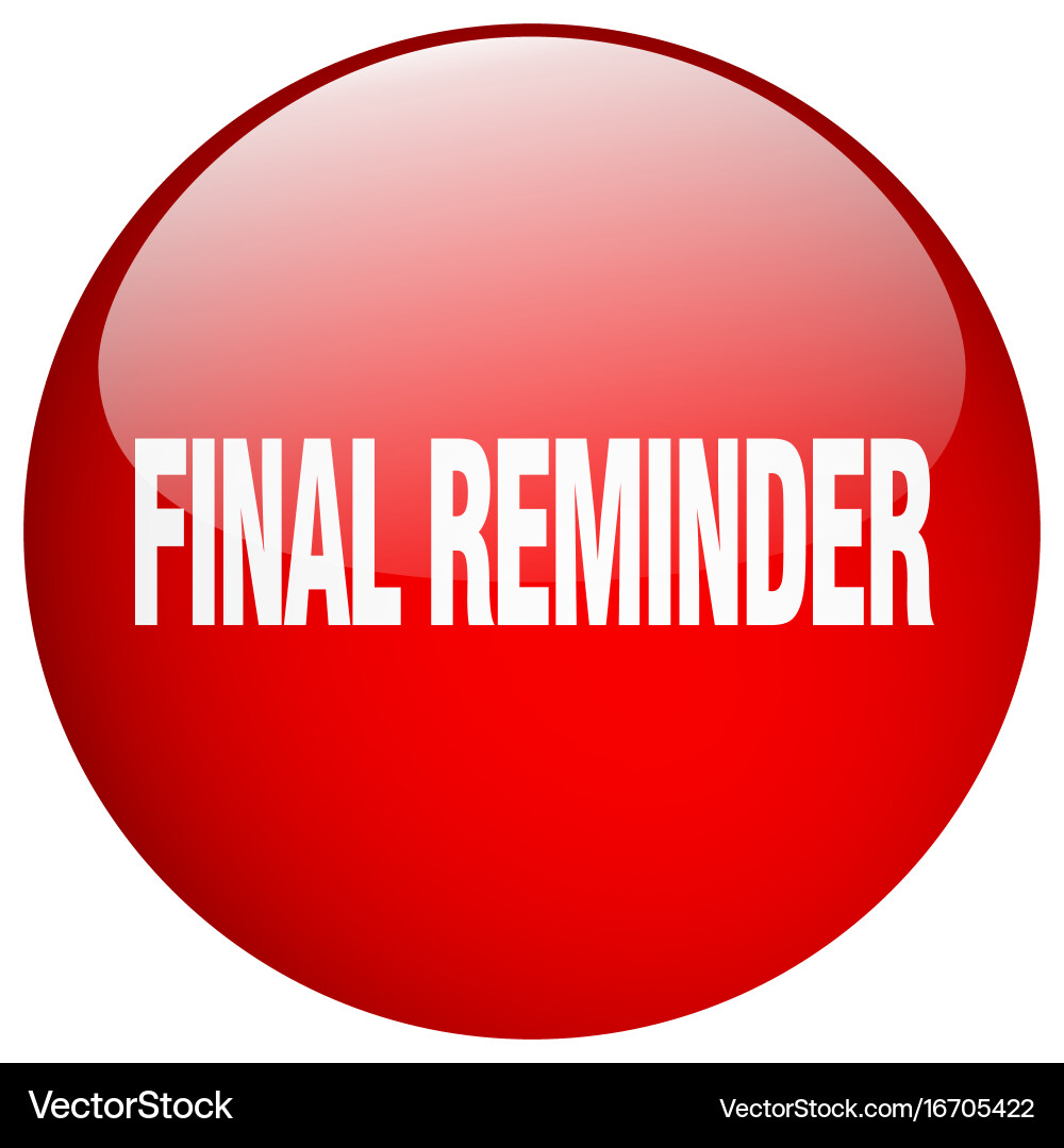Final reminder red round gel isolated push button Vector Image