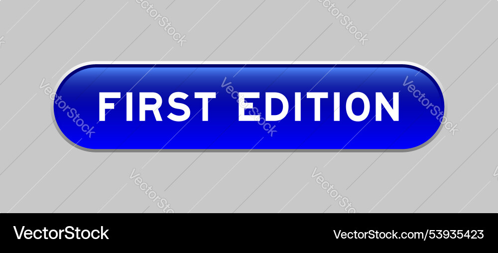 Blue color capsule shape button with word first Blue color capsule shape button with word first vector image