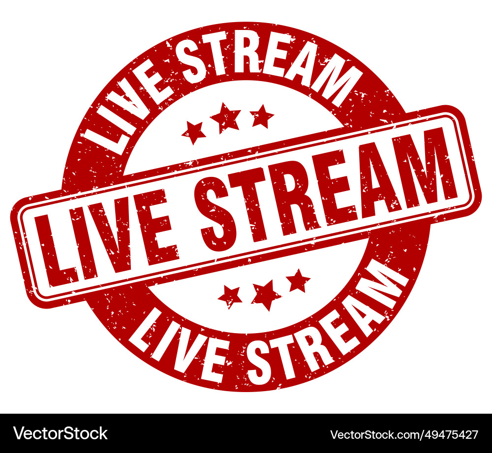 Live stream stamp label round grunge Vector Image