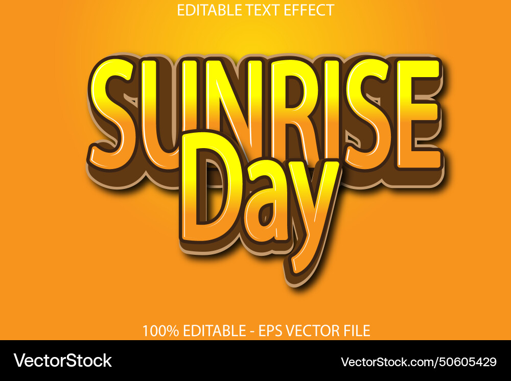 Sunrise day editable text effect 3d emboss style Sunrise day editable text effect 3d emboss style vector image
