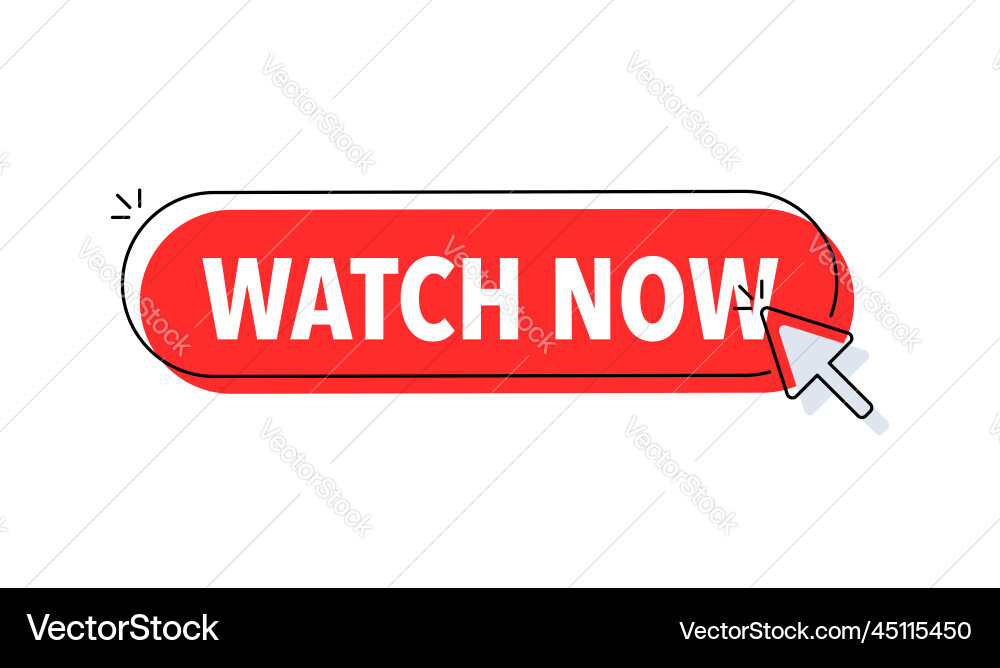 Watch now button with cursor pointer click Watch now button with cursor pointer click Vector Image