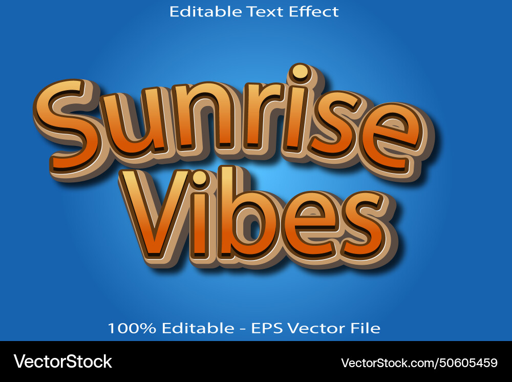 Sunrise vibes editable text effect 3d emboss Sunrise vibes editable text effect 3d emboss vector image