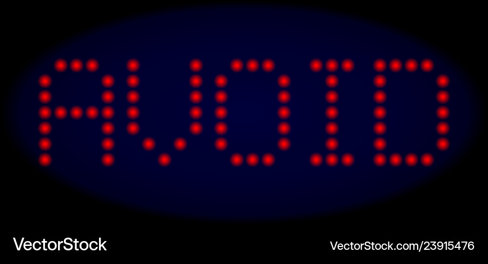 Avoid led style message with glowing dots Vector Image