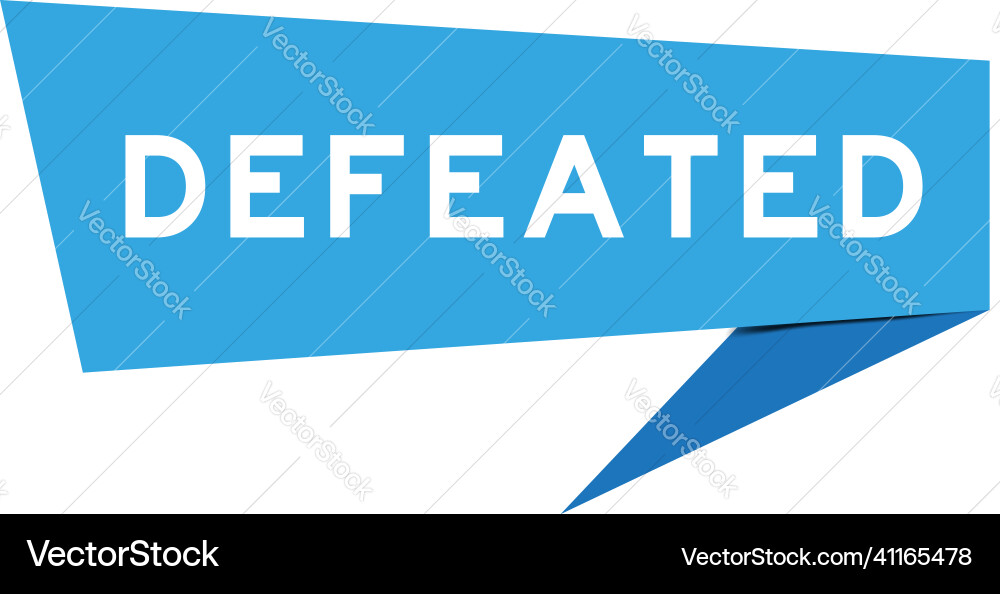 Blue color speech banner with word defeated Vector Image