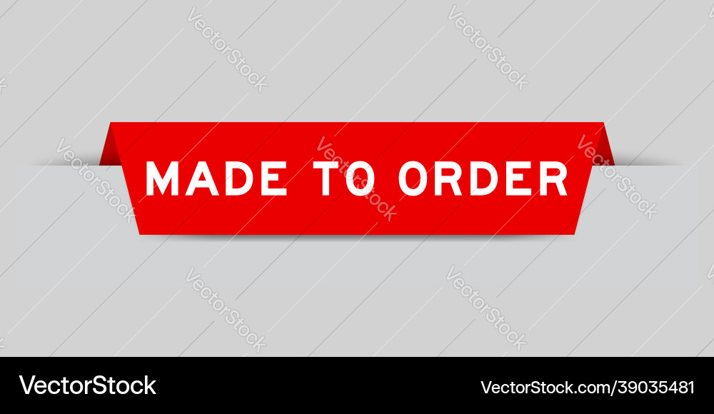 Red color inserted label with word made to order Vector Image