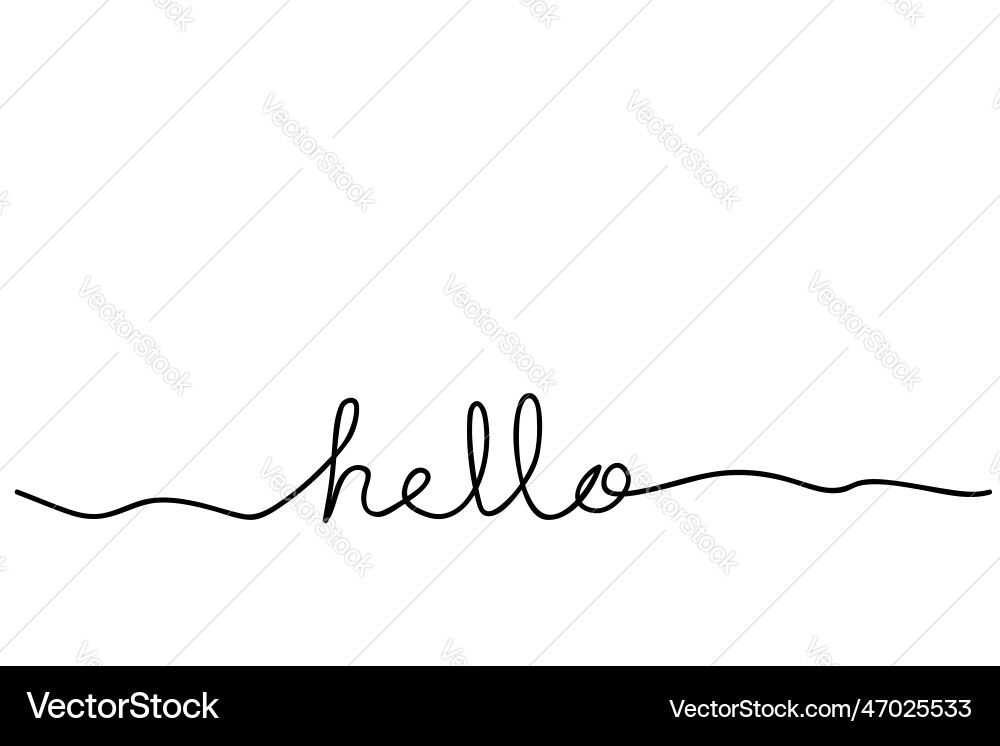 Single one or continuous line greeting hello Vector Image