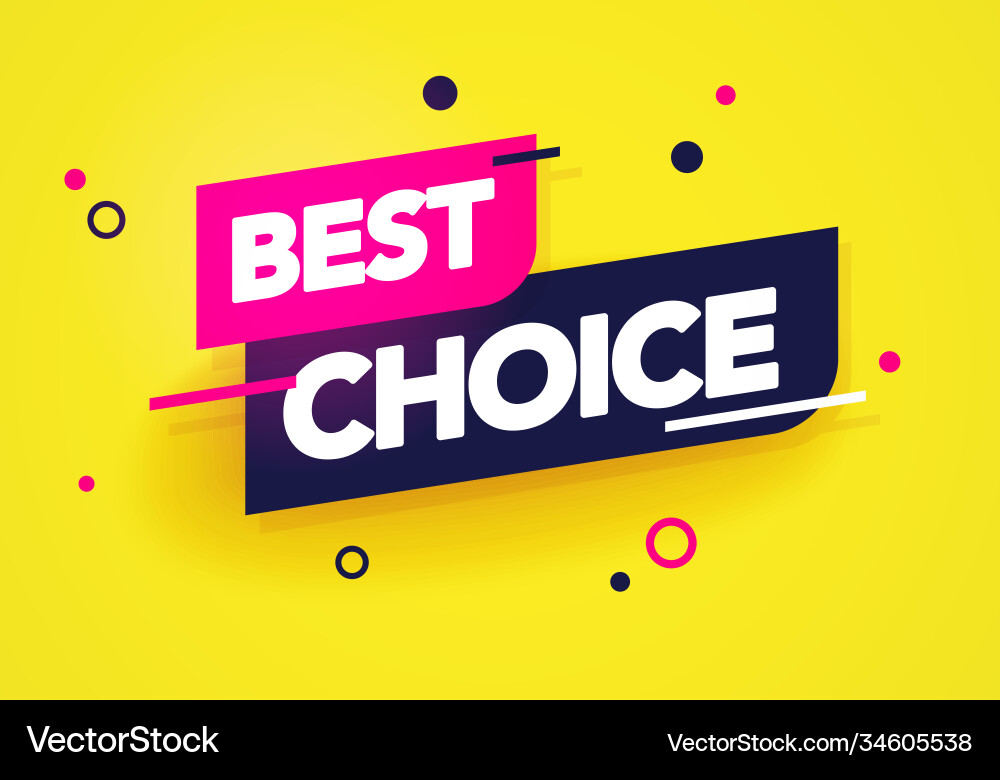 Dynamic label with text best choice Dynamic label with text best choice vector image