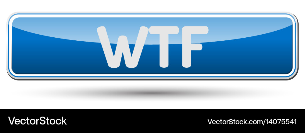 Wtf - abstract beautiful button with text Vector Image