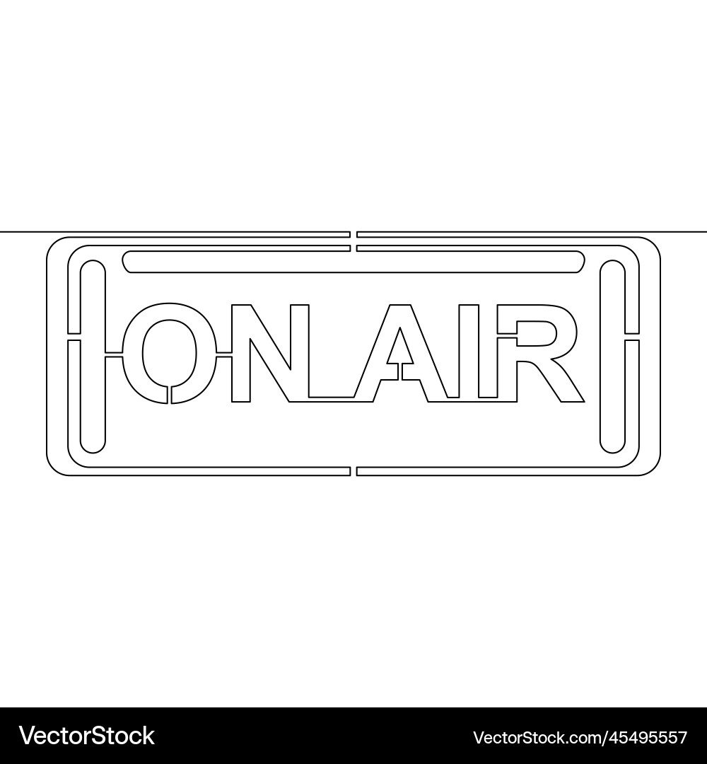 Continuous line on air board message in studio Vector Image