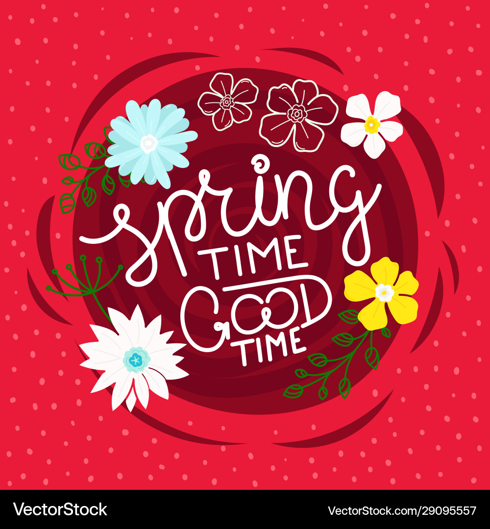 Spring time good concept with calligraphic vector image