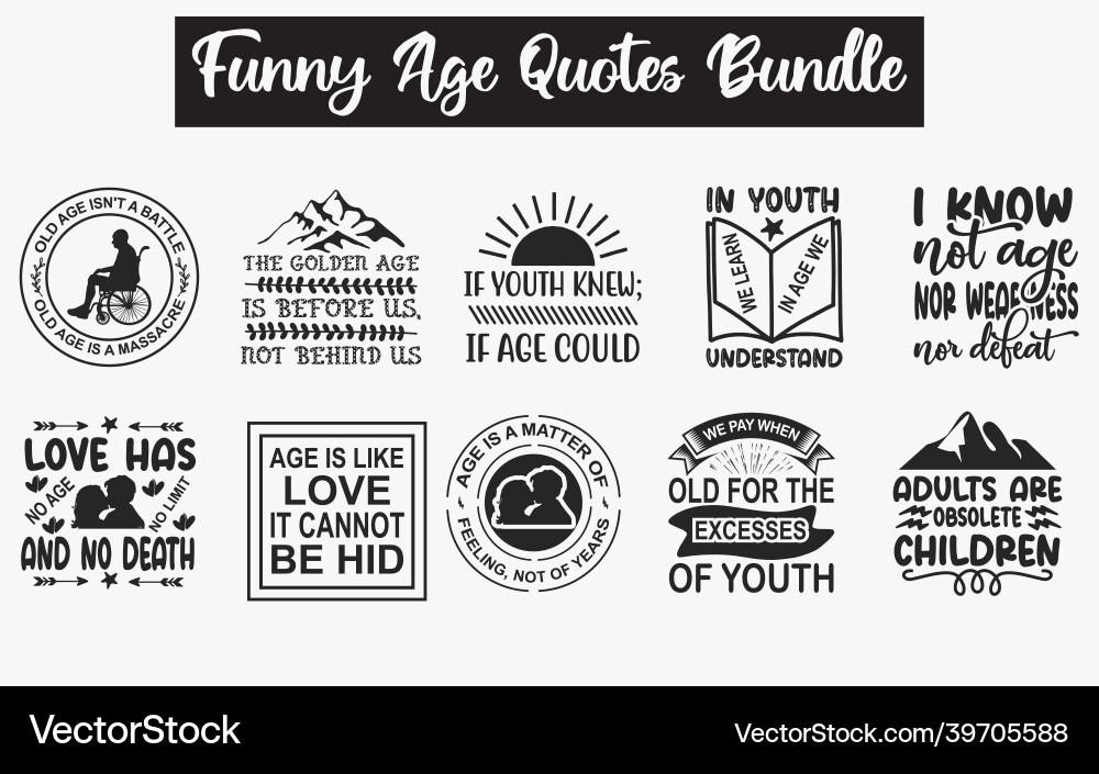 Funny Age Quotes - SVG Cut Files Vektorbild