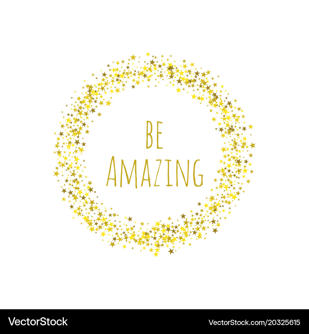 Phrase be amazing Royalty Free Vector Image - VectorStock