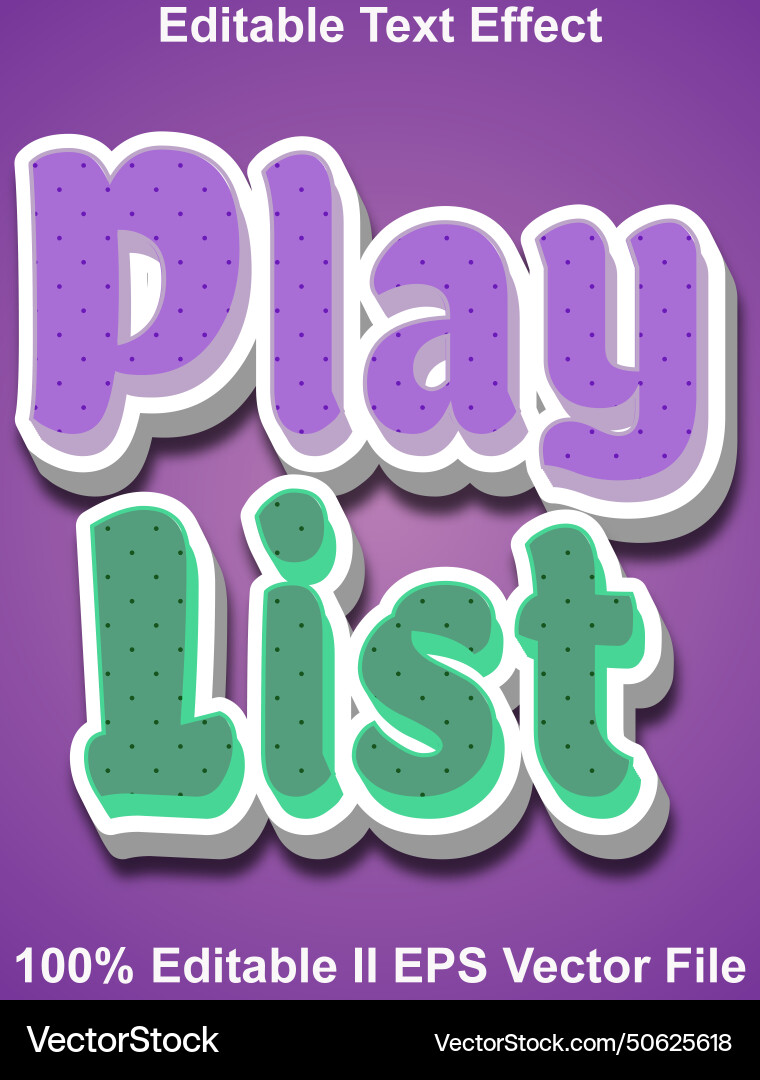 Play list editable text effect 3d emboss pattern Play list editable text effect 3d emboss pattern vector image