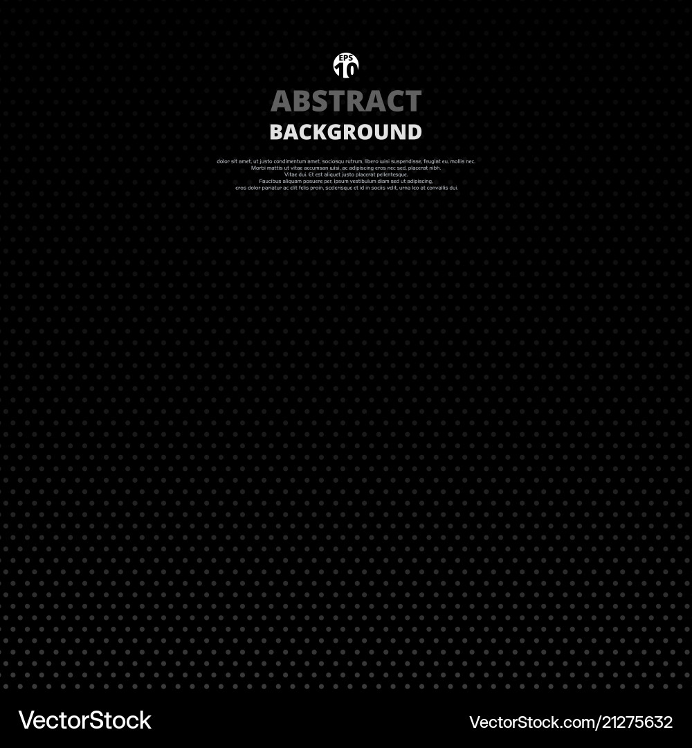 Abstract of dot pattern in gradient black Abstract of dot pattern in gradient black vector image