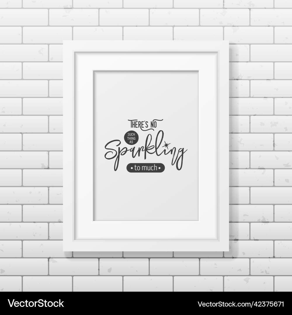 There is no such thing as sparkling There is no such thing as sparkling Vector Image