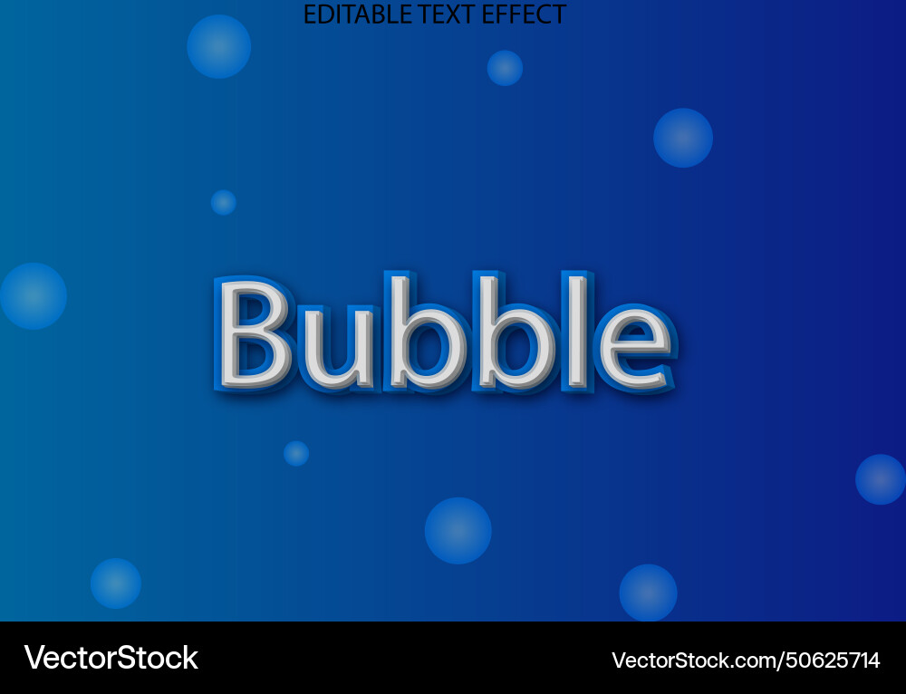 Bubble editable text effect 3 dimension emboss Bubble editable text effect 3 dimension emboss Vector Image