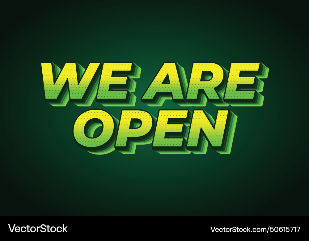We are open text effect in 3d look We are open text effect in 3d look Vector Image