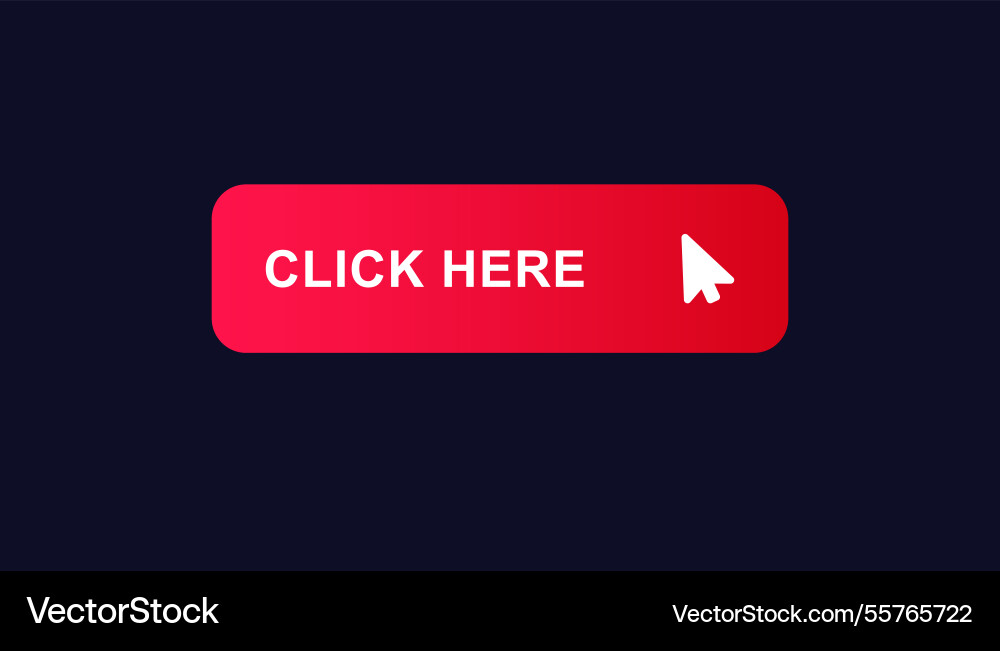 Creating an engaging click here button Creating an engaging click here button vector image