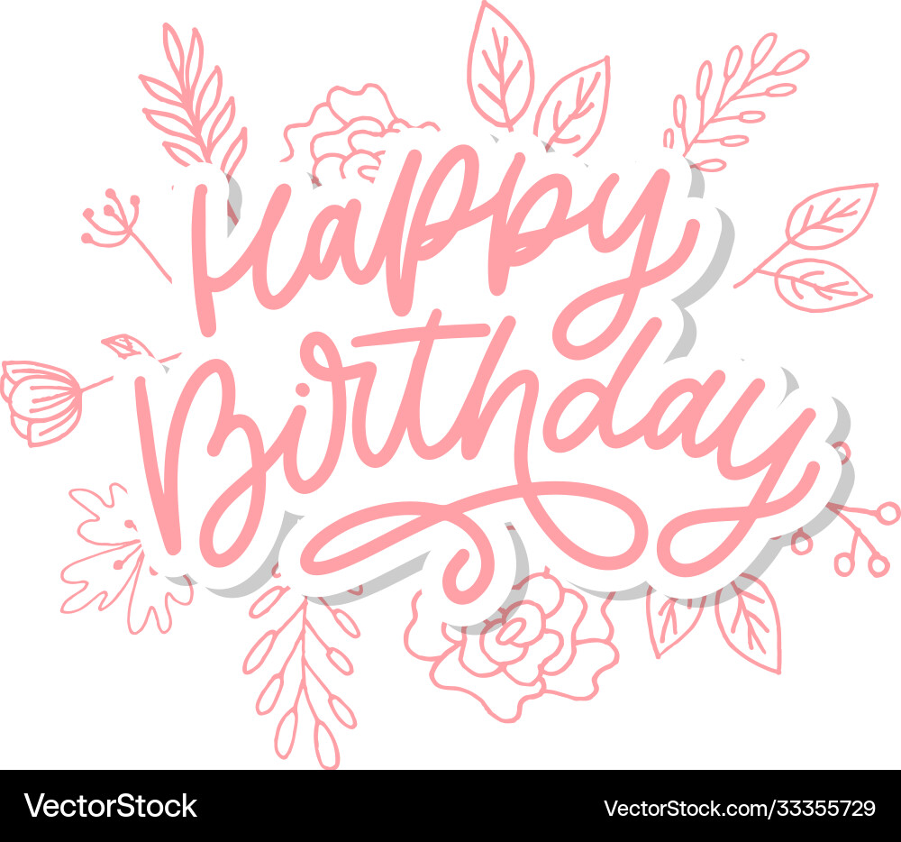 Happy birthday lettering calligraphy brush Happy birthday lettering calligraphy brush vector image