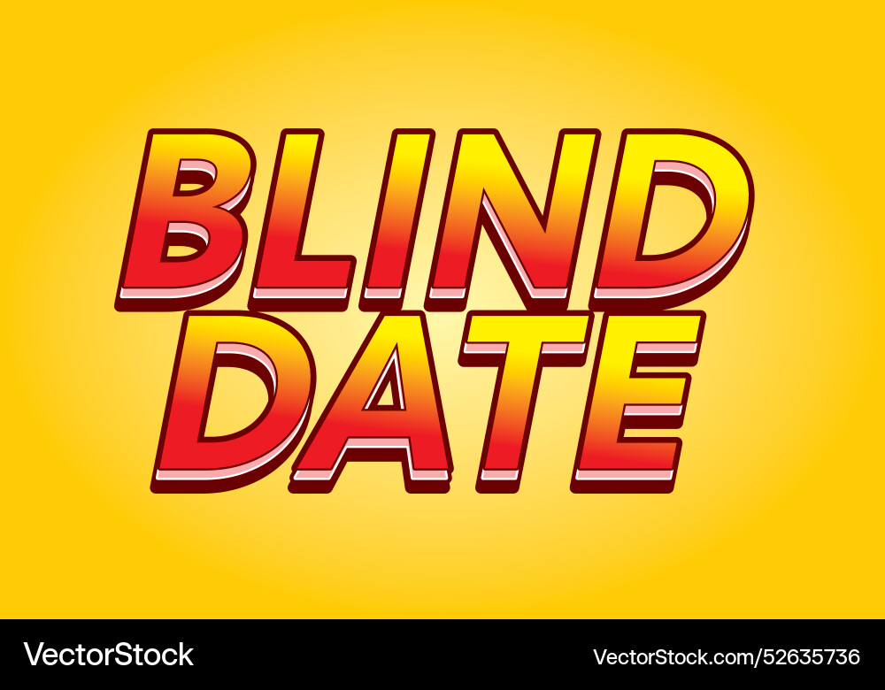 Blind date text effect in 3d style with eye Vector Image