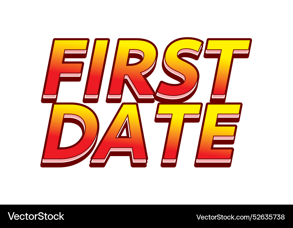 First date text effect in 3d style with modern Vector Image