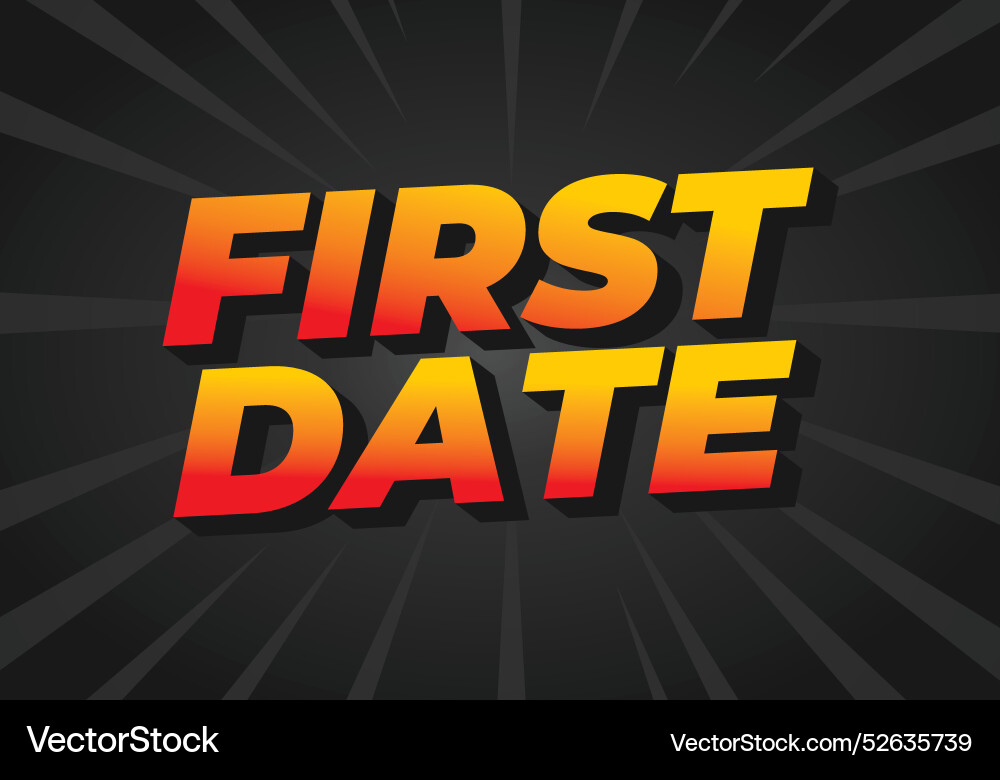 First date text effect in 3d style with modern First date text effect in 3d style with modern Vector Image