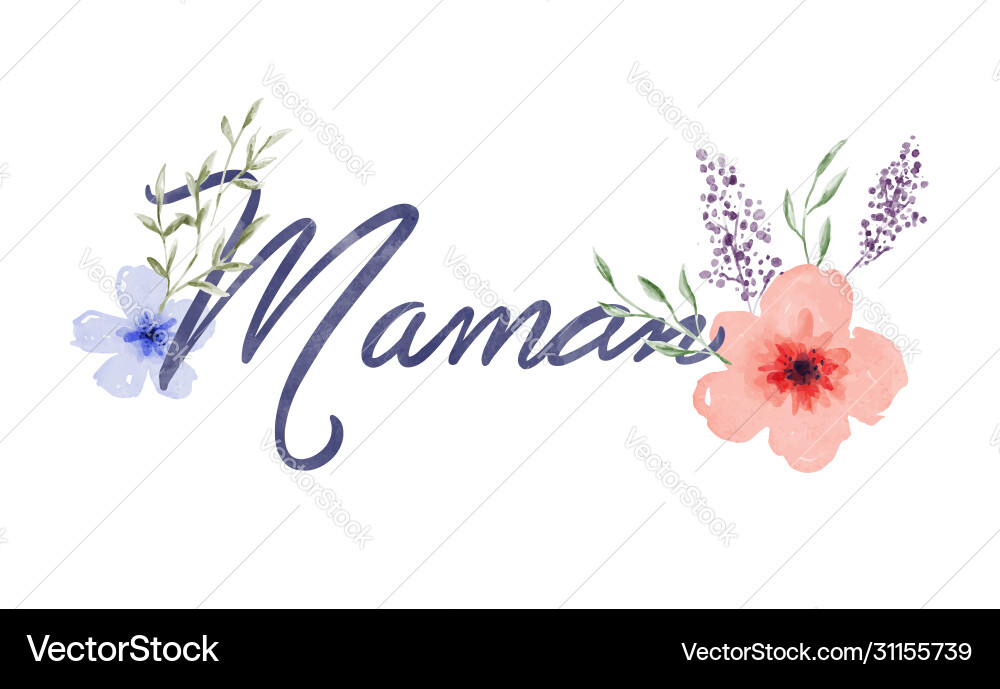 Mothers day french flower watercolor mom quote Mothers day french flower watercolor mom quote vector image