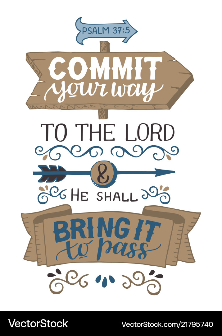 Commit Your Way - Psalm Verse vector image