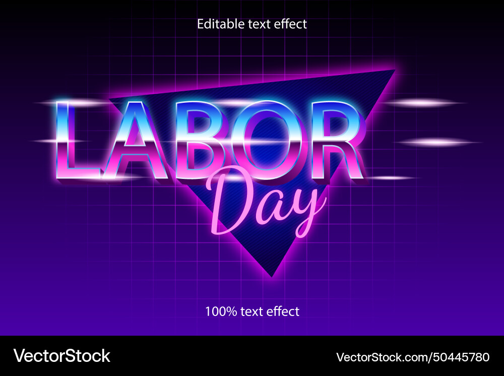 Labor day editable text effect retro with neon Labor day editable text effect retro with neon Vector Image