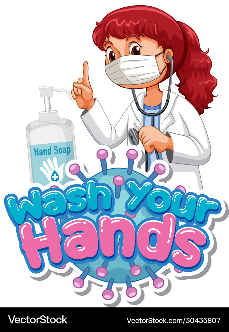 Doctor Wearing Mask - Wash Your Hands vector image