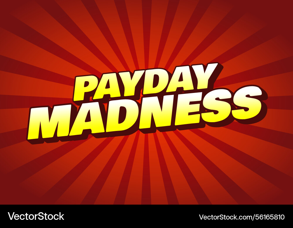 Payday madness text effect in bold font type Vector Image