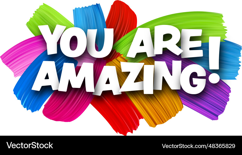 You are amazing paper word sign with colorful You are amazing paper word sign with colorful vector image