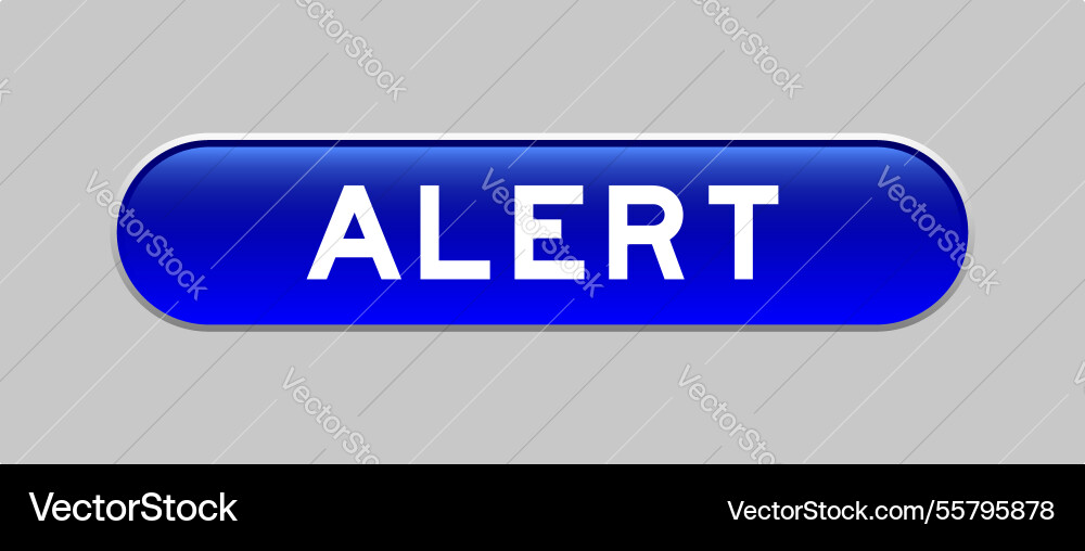 Blue color capsule shape button with word alert Blue color capsule shape button with word alert vector image