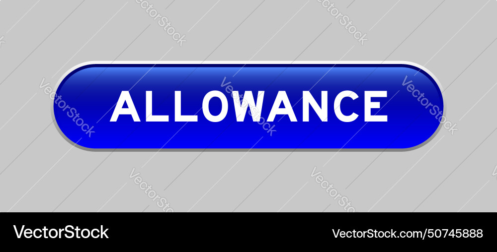 Blue color capsule shape button with word Blue color capsule shape button with word vector image