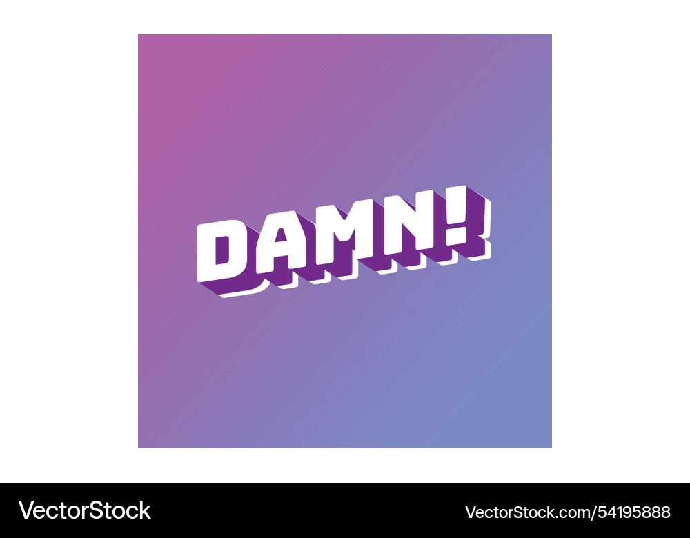 Damn text effect with modern color and 3d look Damn text effect with modern color and 3d look Vector Image