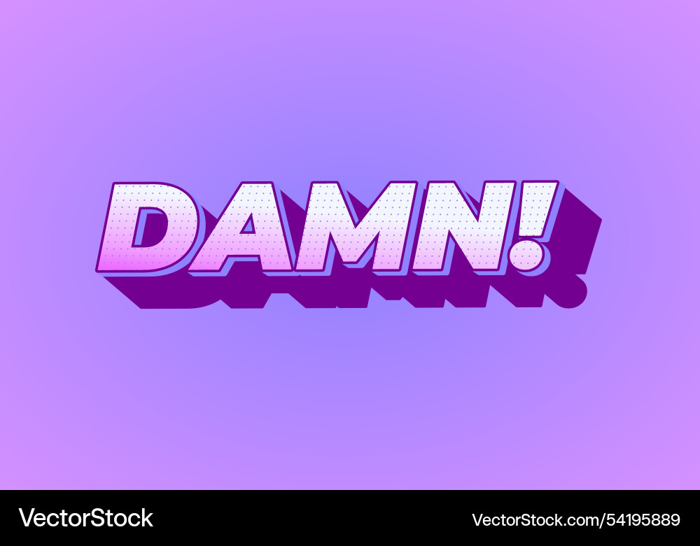 Damn text effect with modern color and 3d look Damn text effect with modern color and 3d look Vector Image
