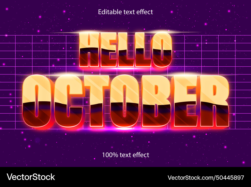 Hello october editable text effect retro Hello october editable text effect retro vector image