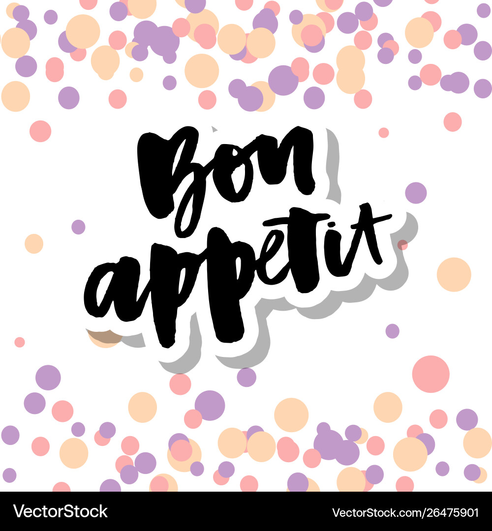 Bon appetit 2 lettering calligraphy brush design Bon appetit 2 lettering calligraphy brush design vector image
