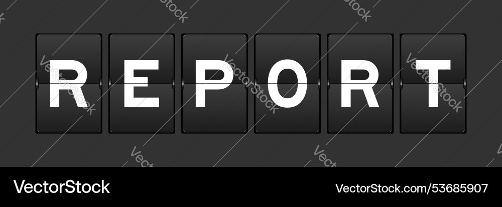 Black color analog flip board with word report Vector Image