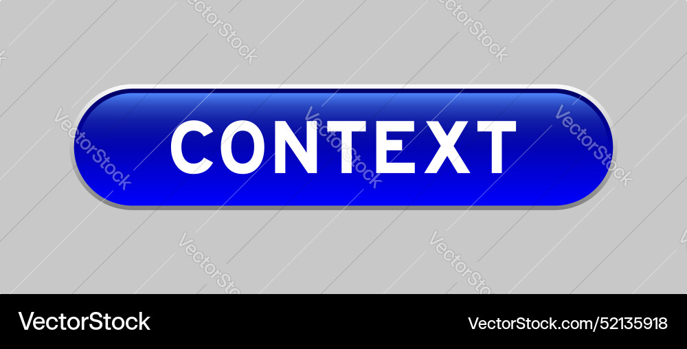 Blue color capsule shape button with word context Blue color capsule shape button with word context vector image
