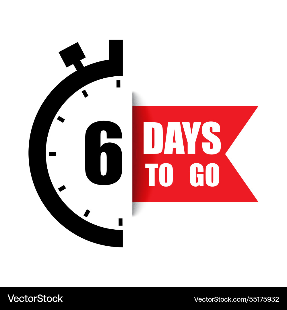 Number six highlight 6 days to go countdown timer Number six highlight 6 days to go countdown timer vector image