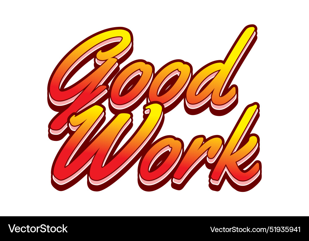 Good work text effect in 3d style with colors Good work text effect in 3d style with colors vector image