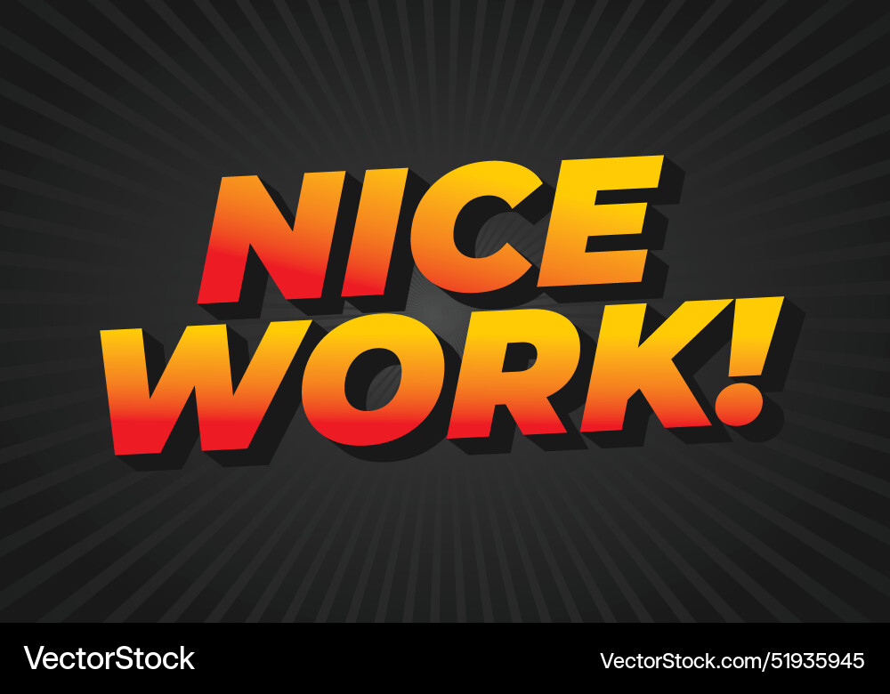 Nice work text effect in 3d style with eye Nice work text effect in 3d style with eye Vector Image