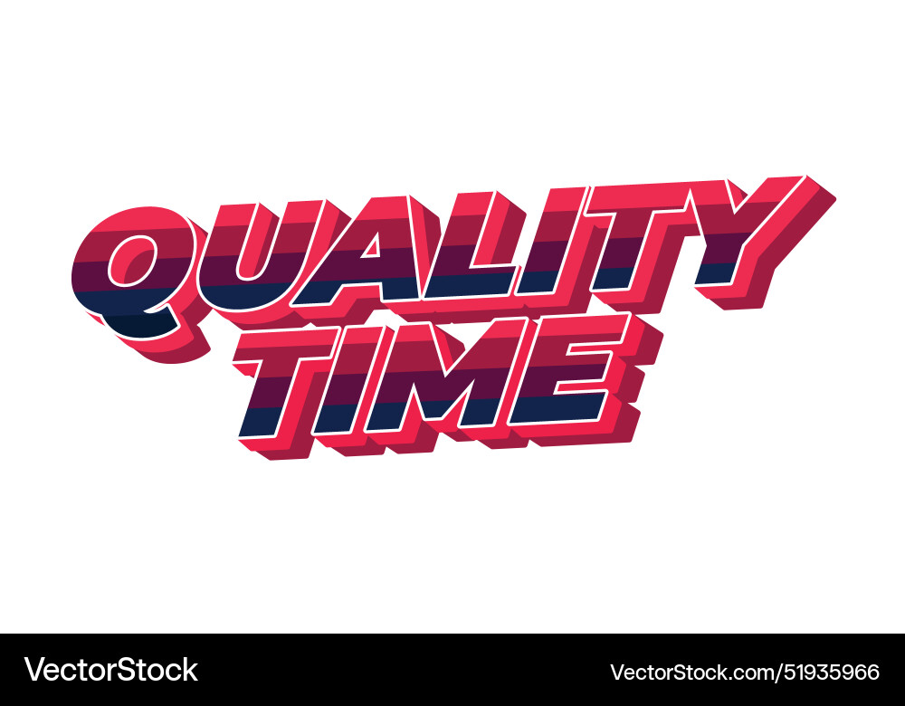 Quality time text effect in 3d style with good Quality time text effect in 3d style with good Vector Image